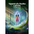 Tajemné síly člověka a přírody