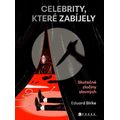 Celebrity, které zabíjely