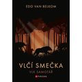 Vlčí smečka: Vlk samotář