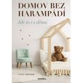 Domov bez harampádí - jde to i s dětmi