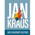 Jan Kraus: Můj soukromý buzynes