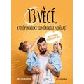 13 věcí, které psychycky silní rodiče nedělají