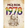 Můj rok 1978 (2. vydání)