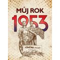 Můj rok 1953 (2. vydání)