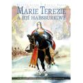 Marie Terezie a její Habsburkové