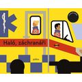 Haló, záchranáři - zvuková knížka