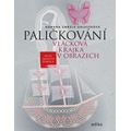 Paličkování. Vláčková krajka v obrazech