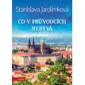 Co v průvodcích nebývá