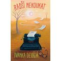 Radši nekoukat