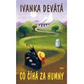 Co číhá za humny