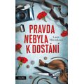 Pravda nebyla k dostání