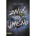Znič to jméno