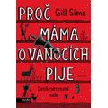 Proč máma o Vánocích pije