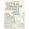 1177 př. Kr. Zhroucení civilizace a invaze mořských národů