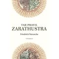 Tak pravil Zarathustra (nakl. Vyšehrad)