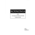 Koinonia - Na starocírkevním základě