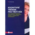 Kognitivní trénink pro třetí věk