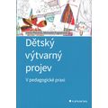 Dětský výtvarný projev - V pedagogické praxi