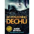 Do posledního dechu