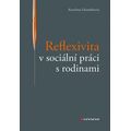 Reflexivita v sociální práci s rodinami