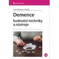 Demence - hodnotící techniky a nástroje