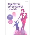 Tajemství vyrovnaných matek