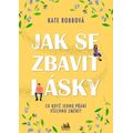Jak se zbavit lásky