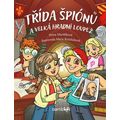 Třída špiónů a velká hradní loupež