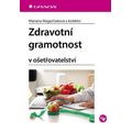 Zdravotní gramotnost v ošetřovatelství