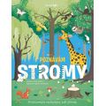 Poznávám stromy - prozkoumejte neobyčejný svět přírody