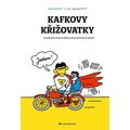 Kafkovy křižovatky - Druhý život Franze Kafky aneb Smrtí život začíná