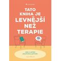 Tato kniha je levnější než terapie