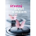 Šťastný život s málem - Zbavte se nepotřebného a žijte svobodněji