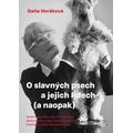 O slavných psech a jejich lidech (a naopak)