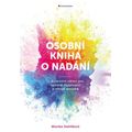 Osobní kniha o nadání - O duševním zdraví pro nadané dospívající a mladé dospělé