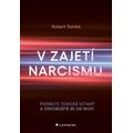 V zajetí narcismu