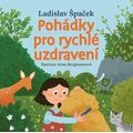 Pohádky pro rychlé uzdravení