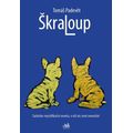 Škraloup - Satiricko-mystifikační novela, v níž nic není nemožné