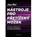 Nástroje pro přetížený mozek