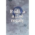 Rodina a jiné regály - Příběhy pod rouškou