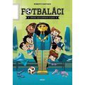 Fotbaláci 5 - Záhada neproveditelné loupeže