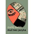 Muž bez jazyka