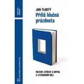 Příliš hlučná prázdnota - Mezery, otřesy a smysl v literárním díle
