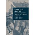 Literární slovník severovýchodní Moravy a českého Slezska 1918-2018