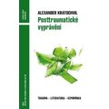 Posttraumatické vyprávění - Trauma - literatura - vzpomínka