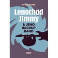 Lenochod Jimmy & jeho backup band