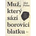 Muž, který sází borovici blatku