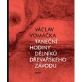 Taneční hodiny dělníků dřevařského závodu