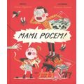 Mami, pocem!