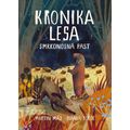 Kronika lesa 2 - Smrkonosná past